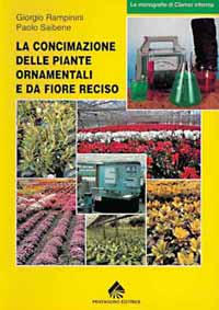 Manuale di coltivazione: la concimazione delle piante ornamentali e da fiore reciso