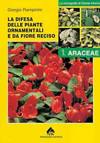 Copertina  la difesa delle piante ornamentali e da fiore reciso le Aracee